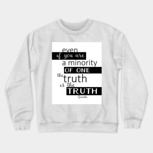 The Truth Gandhi Quote Typography Design Crewneck Sweatshirt